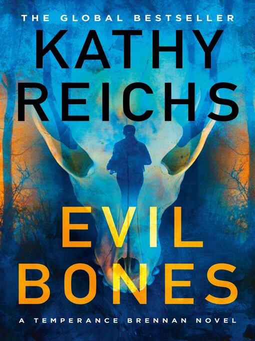 Title details for Evil Bones by Kathy Reichs - Wait list